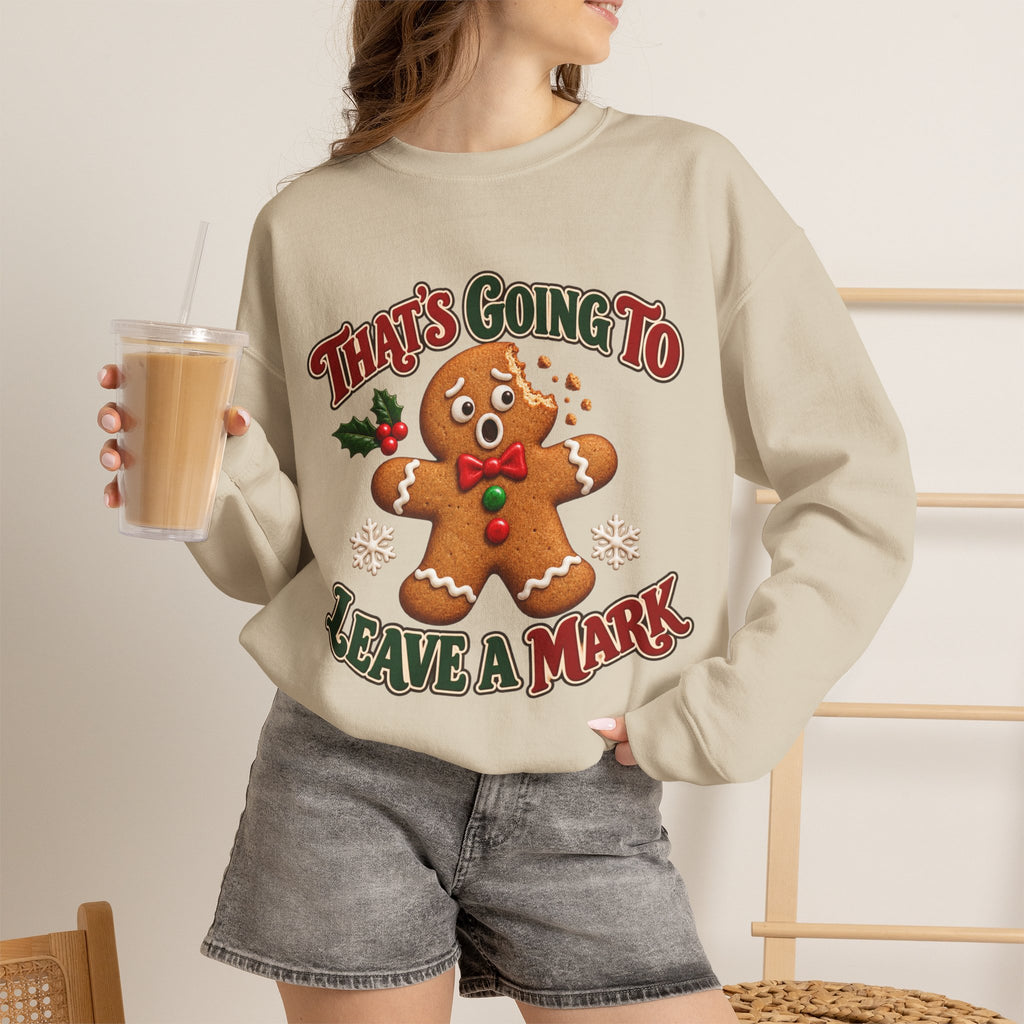 That's Going to Leave a Mark Gingerbread Christmas Sweatshirt