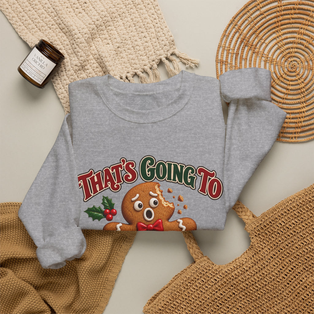That's Going to Leave a Mark Gingerbread Christmas Sweatshirt