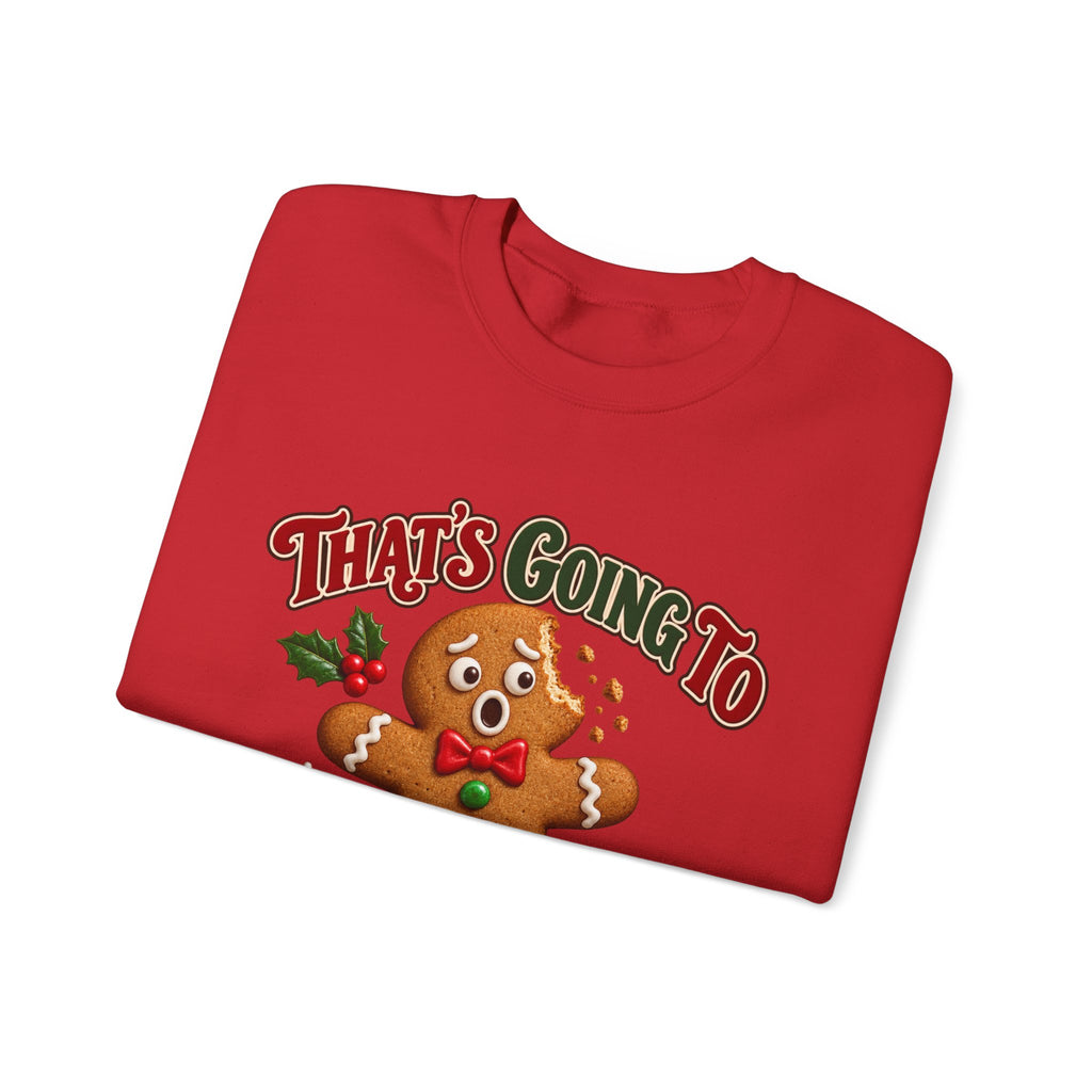 That's Going to Leave a Mark Gingerbread Christmas Sweatshirt
