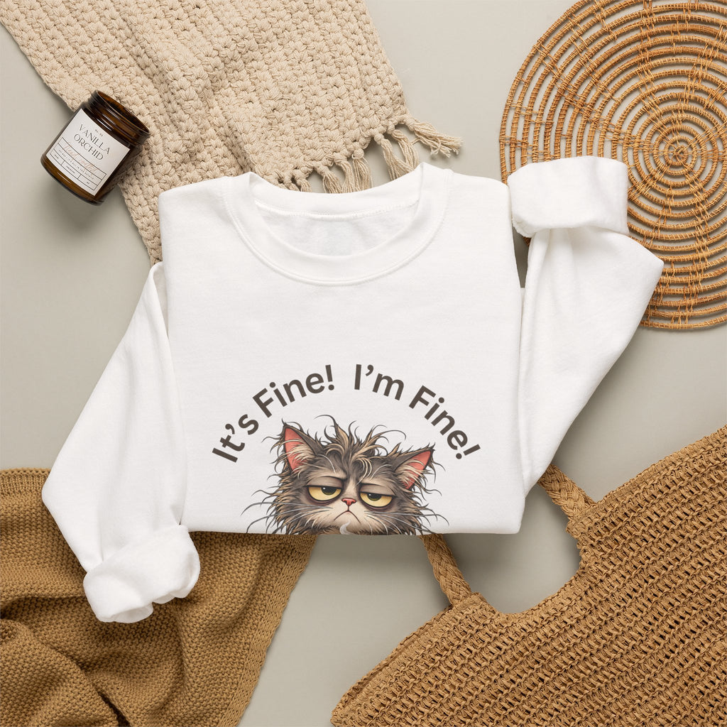 “It’s Fine! I’m Fine! Everything Is Fine!” Funny Cat Crewneck Sweatshirt