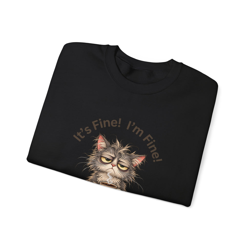 “It’s Fine! I’m Fine! Everything Is Fine!” Funny Cat Crewneck Sweatshirt