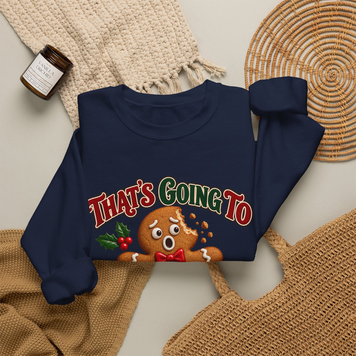That's Going to Leave a Mark Gingerbread Christmas Sweatshirt