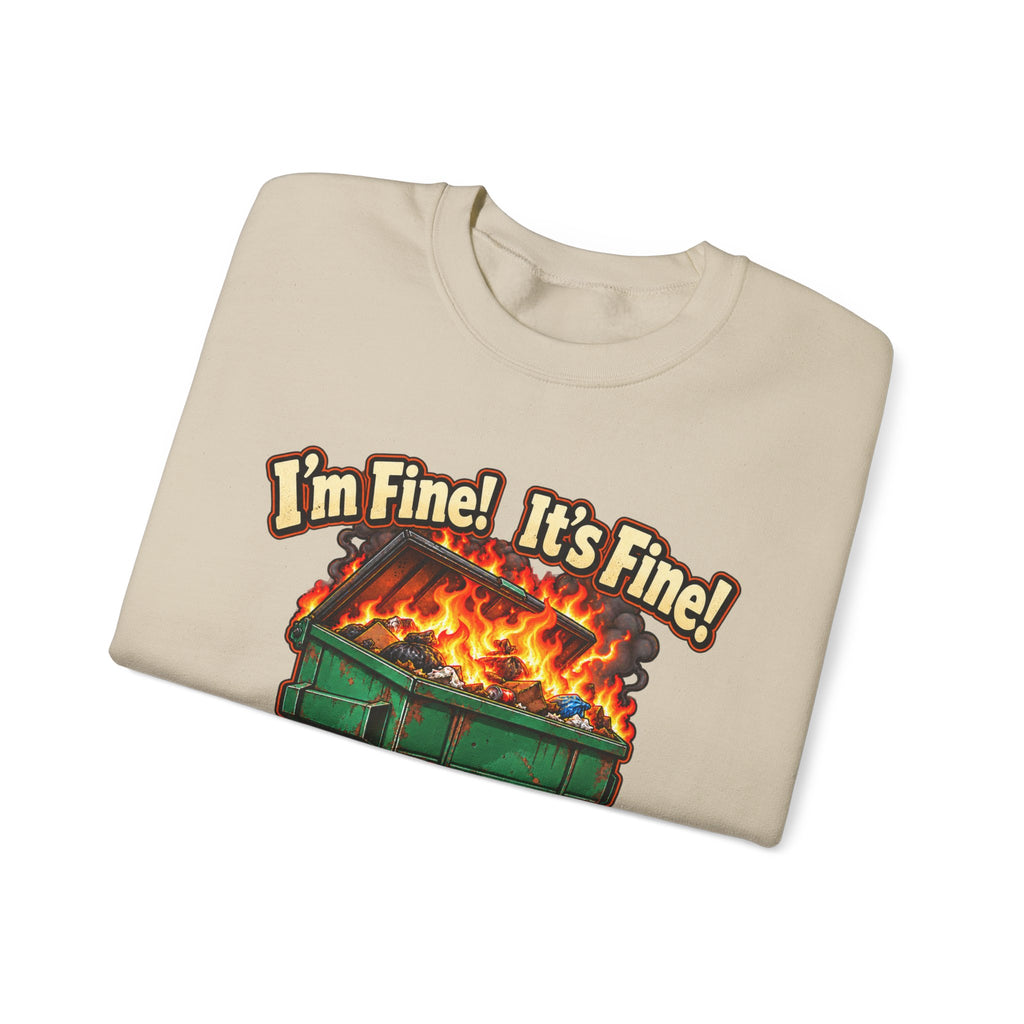“I’m Fine! It’s Fine! Everything Is Fine!” Funny Anxiety Humor Sweatshirt