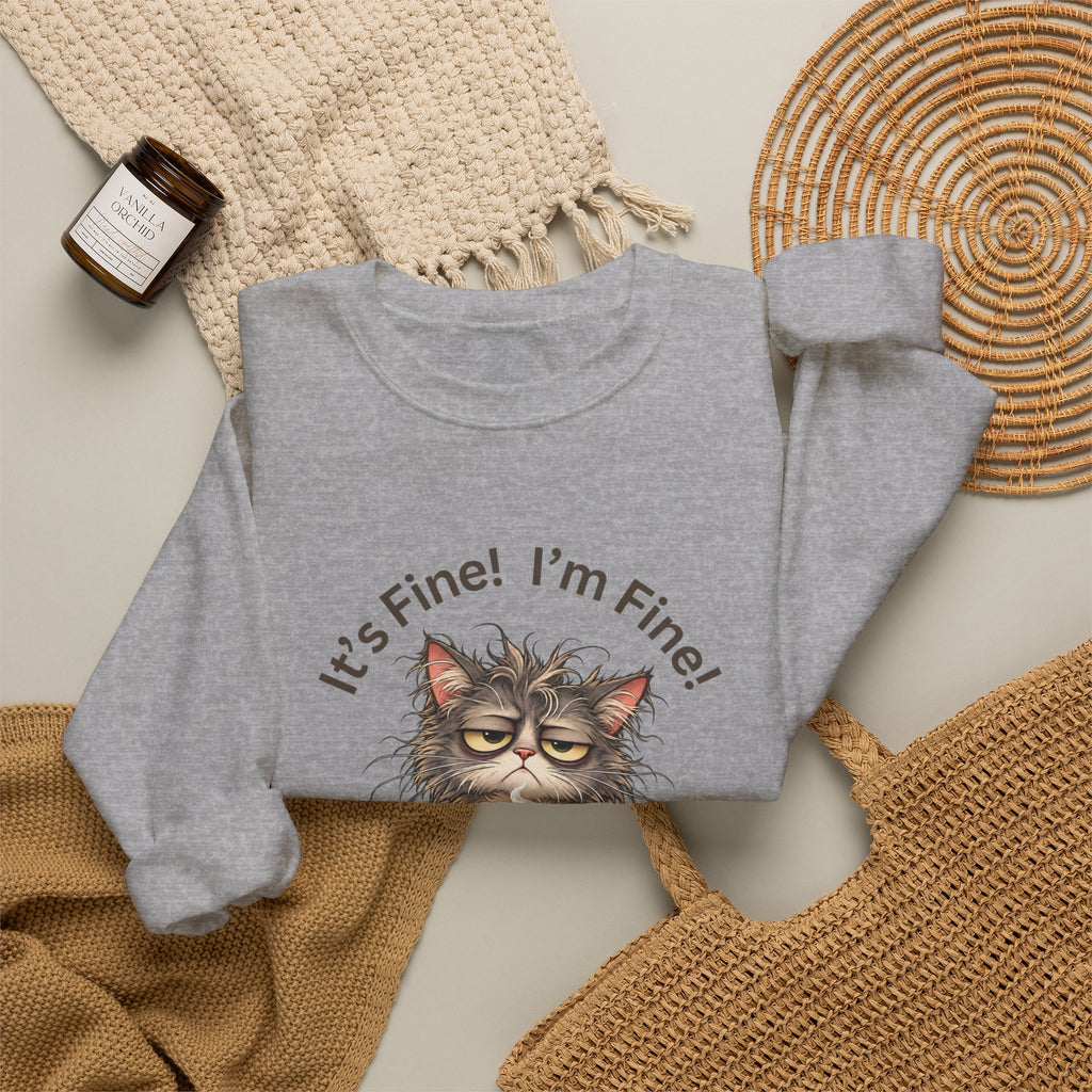 “It’s Fine! I’m Fine! Everything Is Fine!” Funny Cat Crewneck Sweatshirt