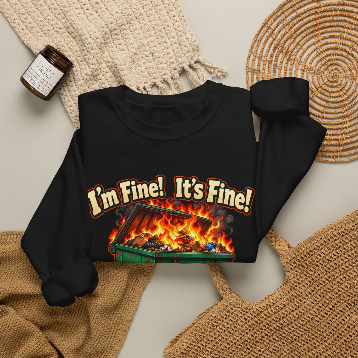 “I’m Fine! It’s Fine! Everything Is Fine!” Funny Anxiety Humor Sweatshirt