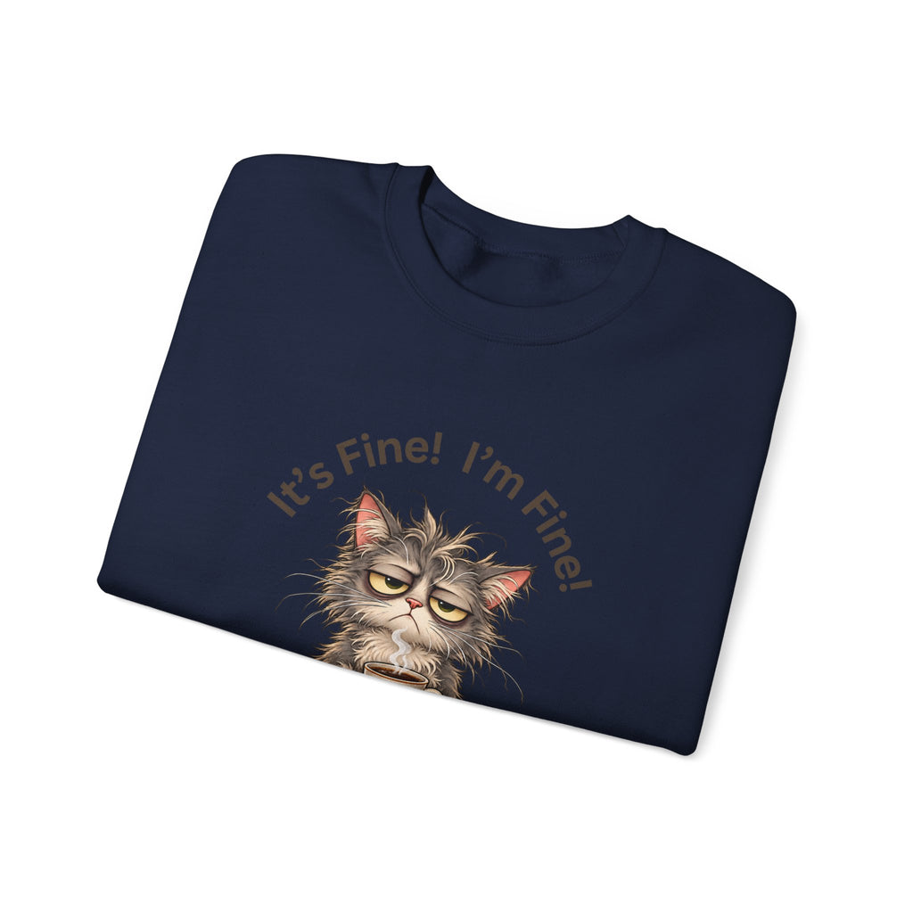 “It’s Fine! I’m Fine! Everything Is Fine!” Funny Cat Crewneck Sweatshirt