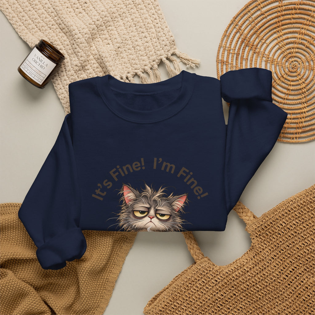 “It’s Fine! I’m Fine! Everything Is Fine!” Funny Cat Crewneck Sweatshirt