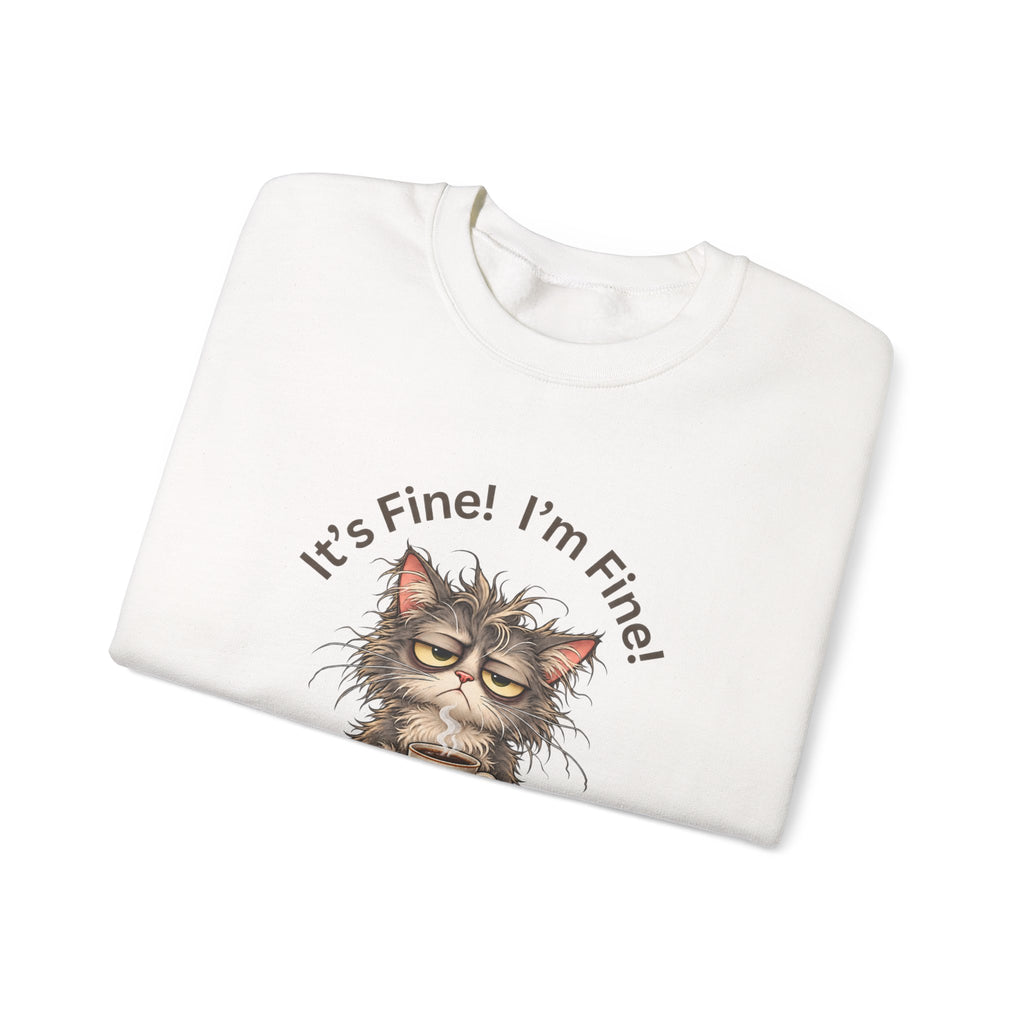 “It’s Fine! I’m Fine! Everything Is Fine!” Funny Cat Crewneck Sweatshirt