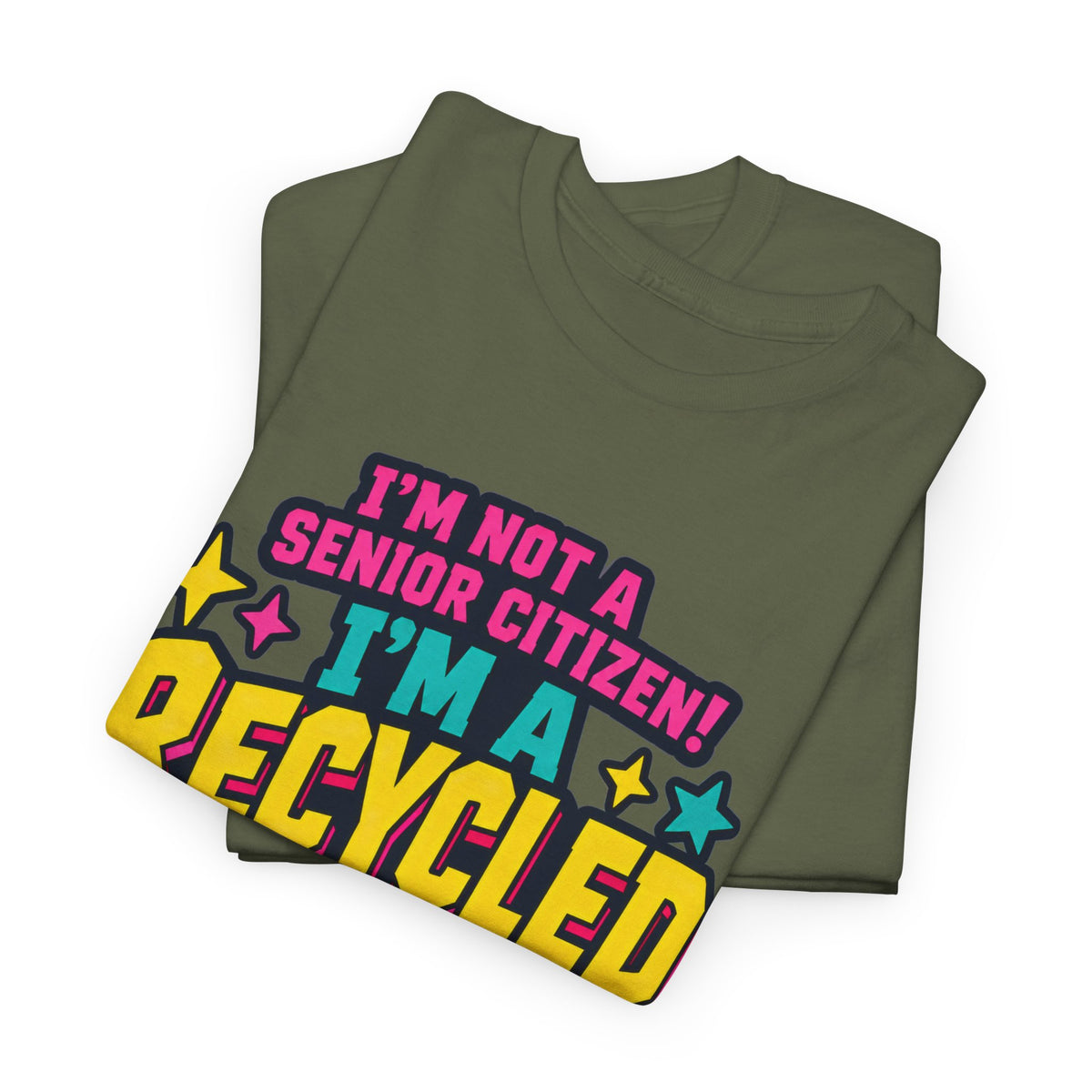 I'm Not a Senior Citizen, I'm a Recycled Teenager T-Shirt