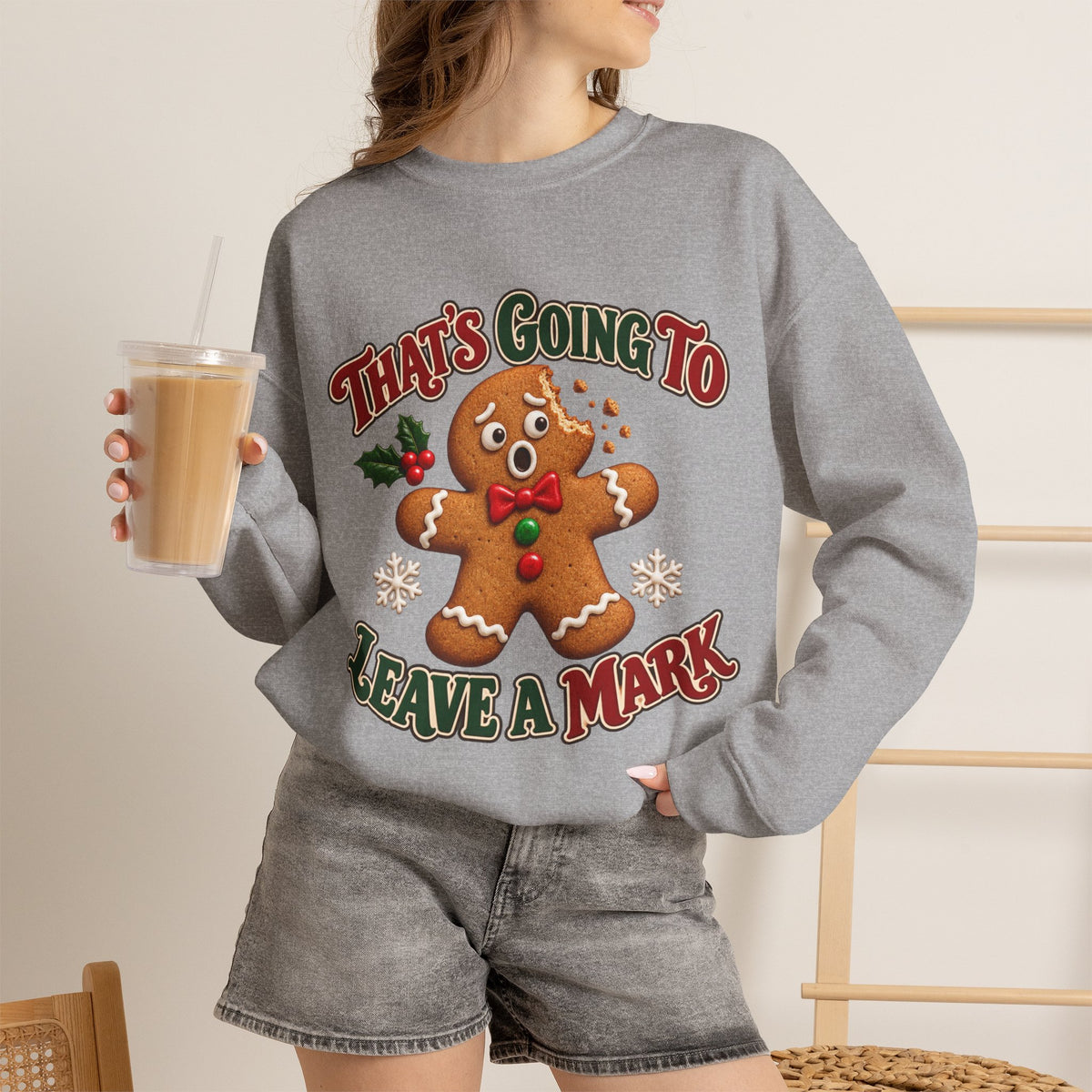 That's Going to Leave a Mark Gingerbread Christmas Sweatshirt