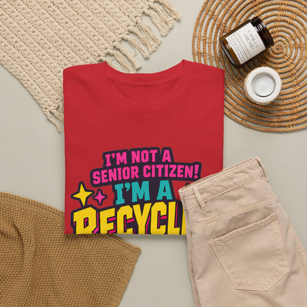 I'm Not a Senior Citizen, I'm a Recycled Teenager T-Shirt