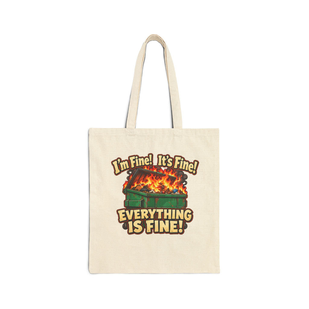 I’m Fine! It’s Fine! Everything Is Fine! – Funny Dumpster Fire T-Shirt