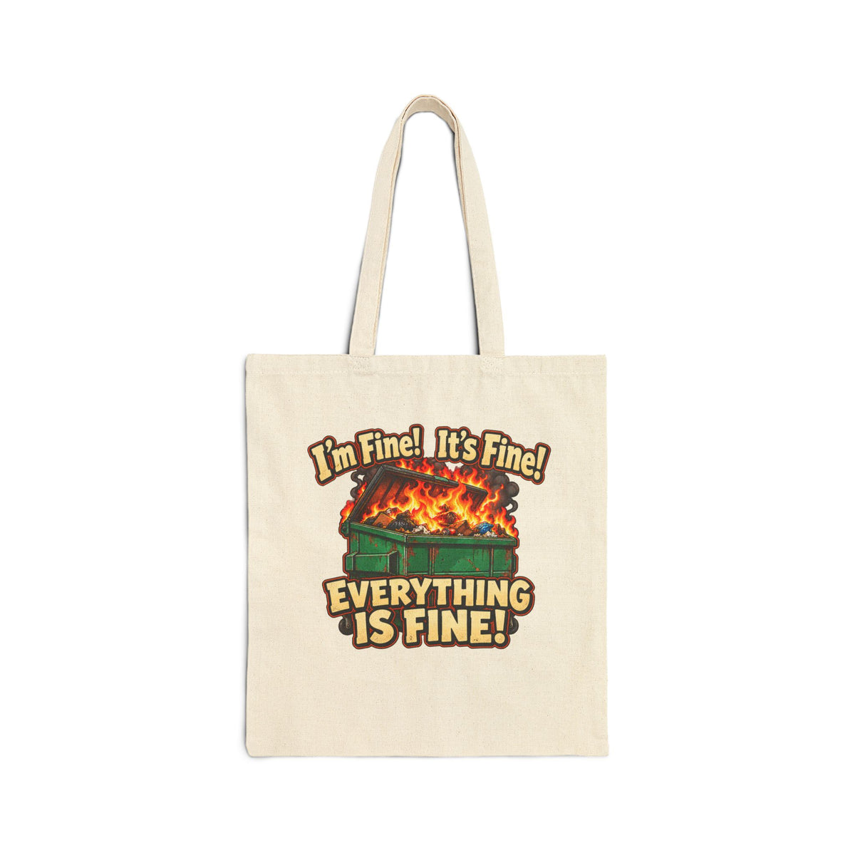I’m Fine! It’s Fine! Everything Is Fine! – Funny Dumpster Fire T-Shirt