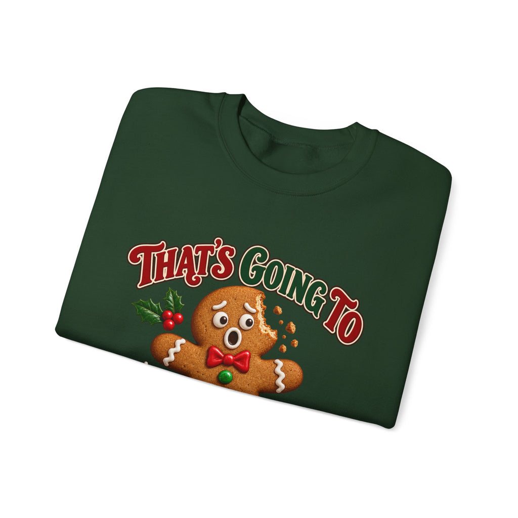 That's Going to Leave a Mark Gingerbread Christmas Sweatshirt