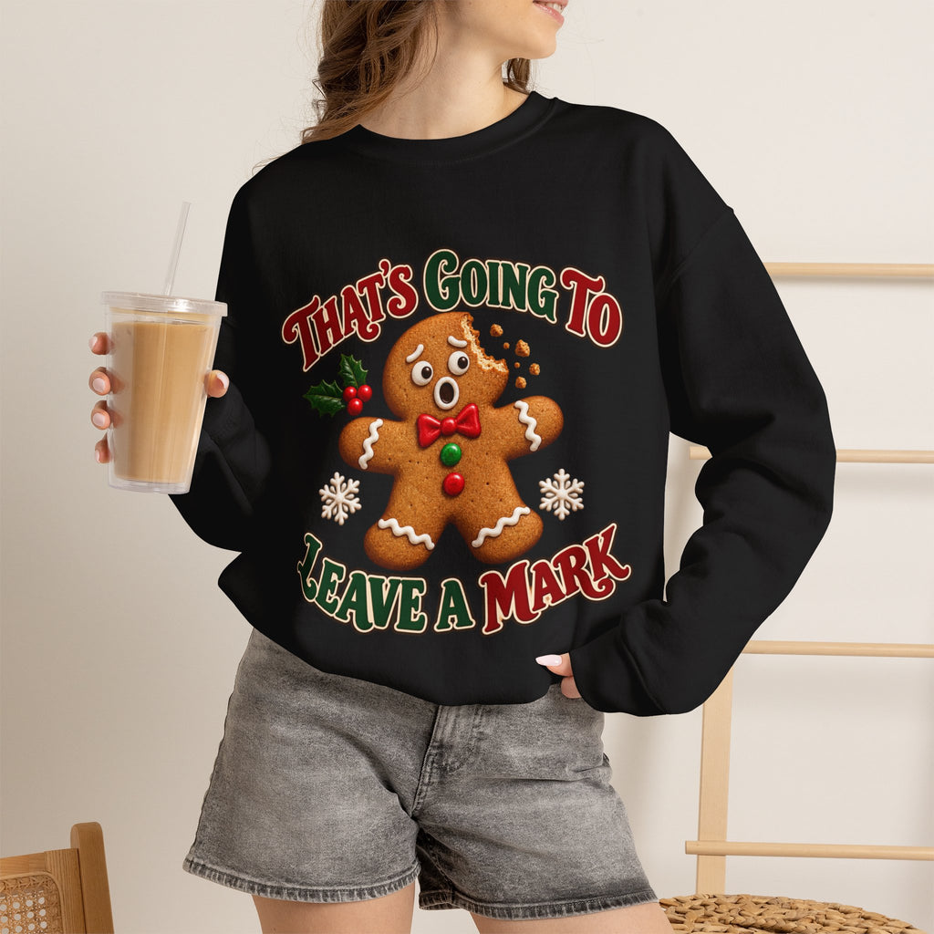 That's Going to Leave a Mark Gingerbread Christmas Sweatshirt