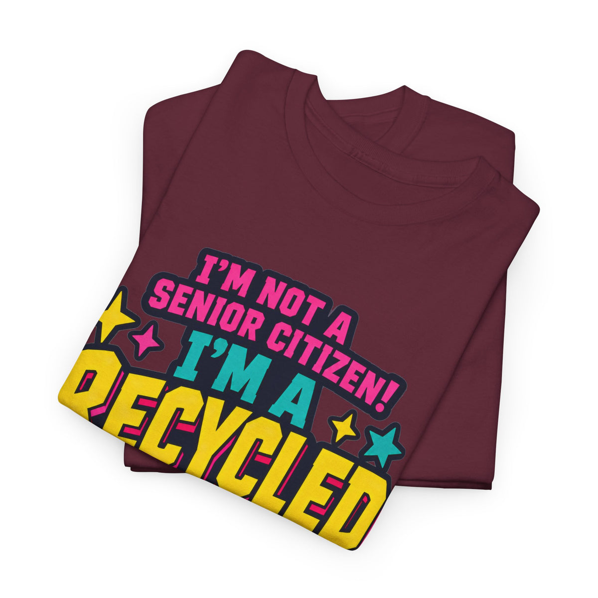 I'm Not a Senior Citizen, I'm a Recycled Teenager T-Shirt