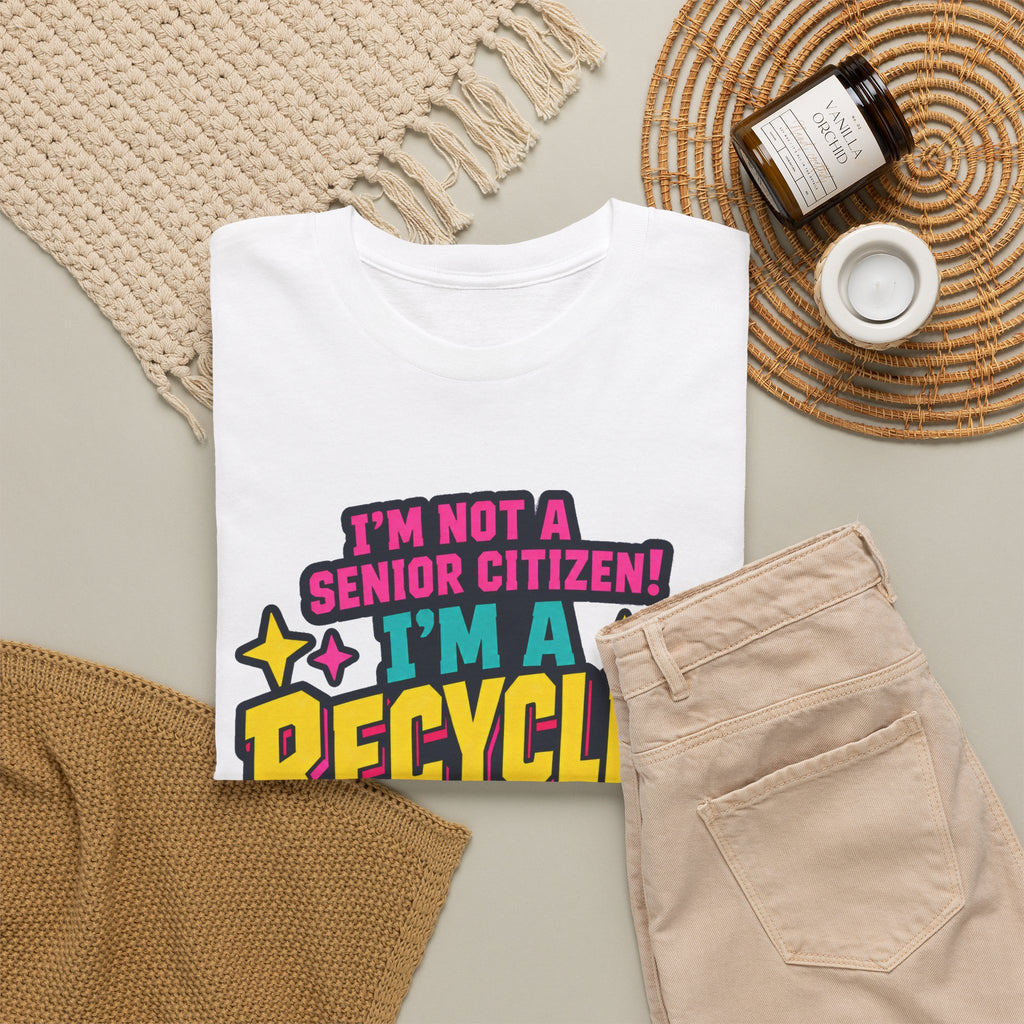 I'm Not a Senior Citizen, I'm a Recycled Teenager T-Shirt