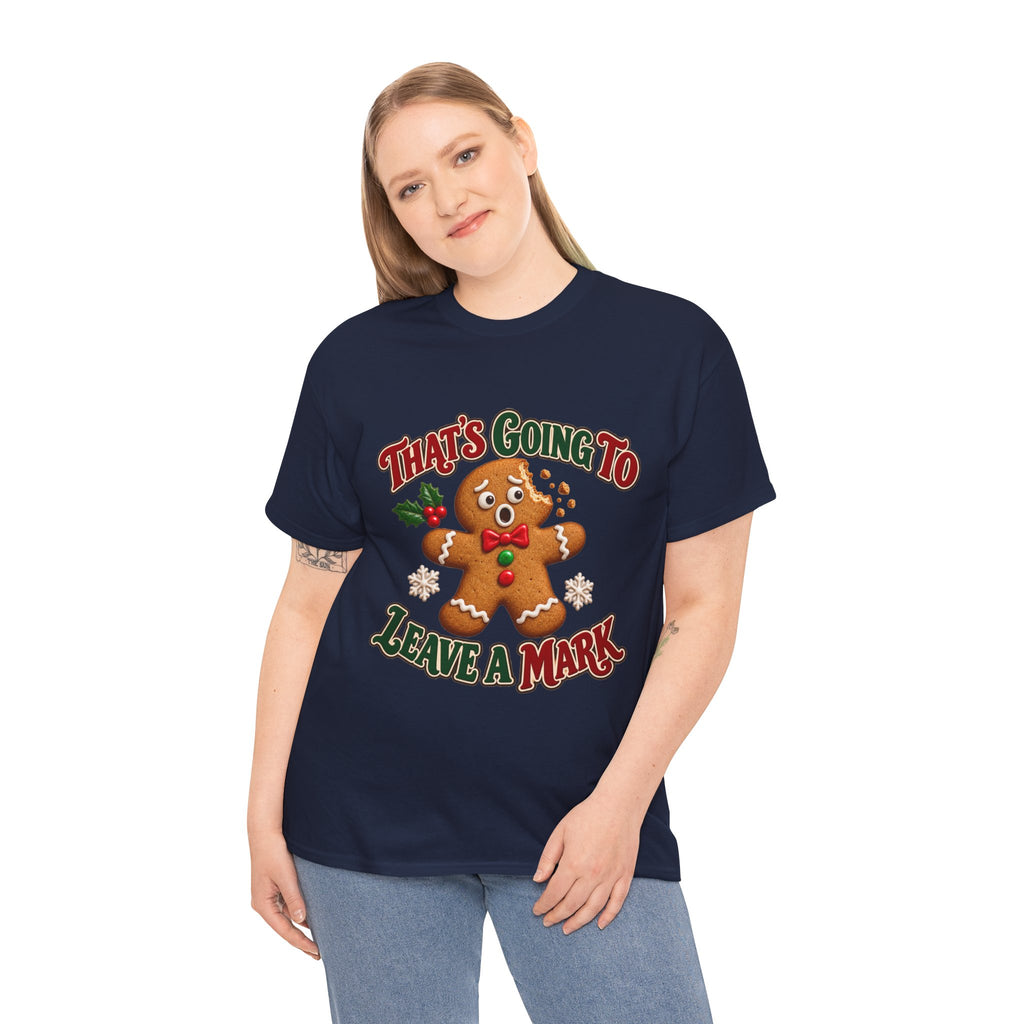 That's Going to Leave a Mark Gingerbread Christmas T-Shirt