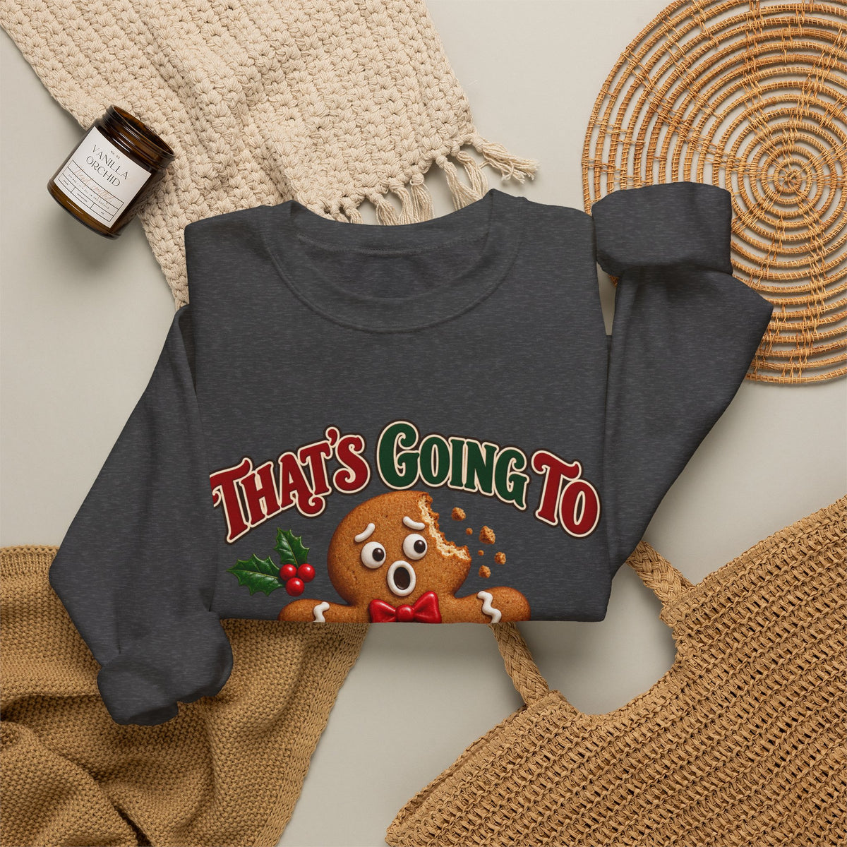 That's Going to Leave a Mark Gingerbread Christmas Sweatshirt