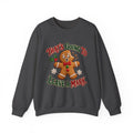 That's Going to Leave a Mark Gingerbread Christmas Sweatshirt
