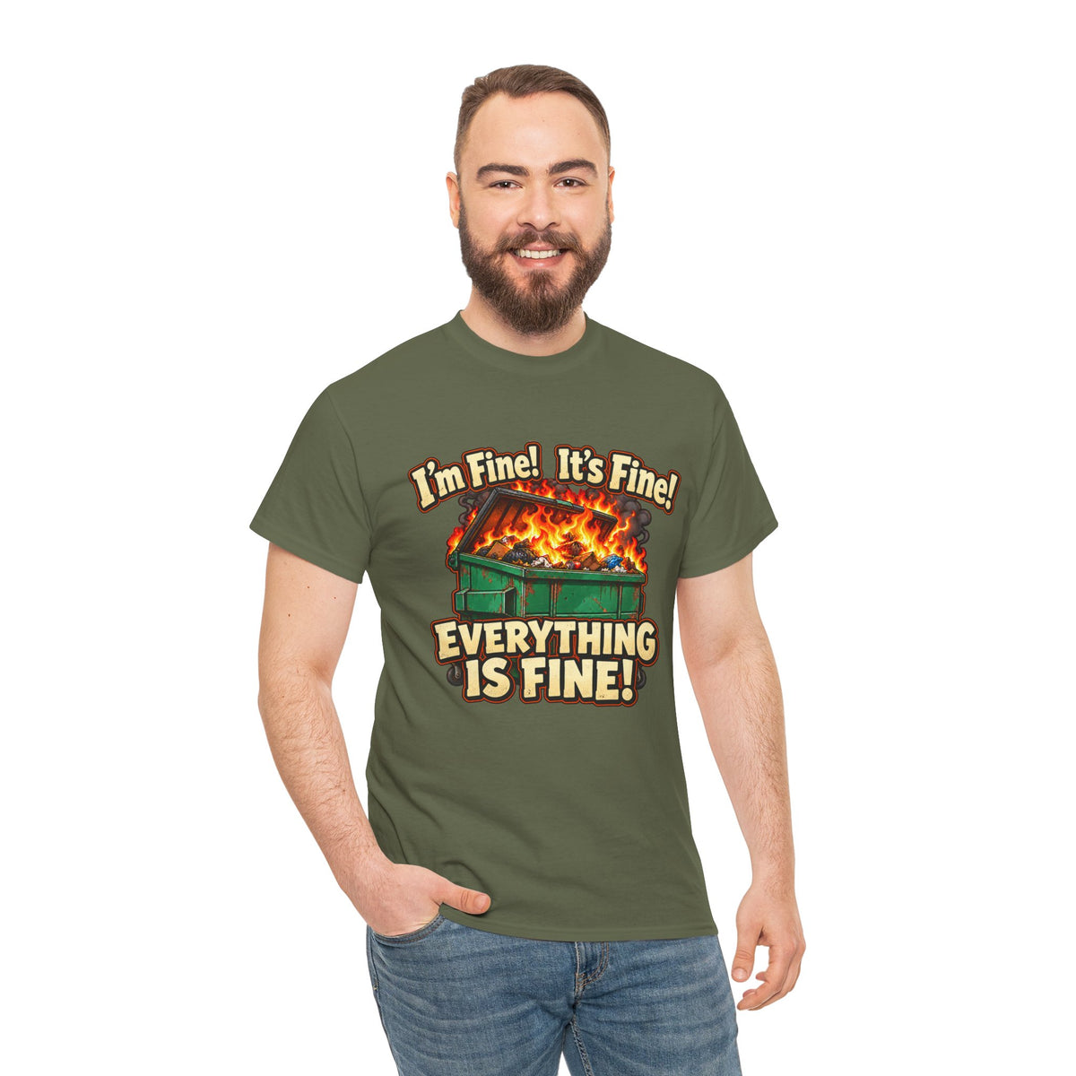 I’m Fine! It’s Fine! Everything Is Fine! – Funny Dumpster Fire T-Shirt