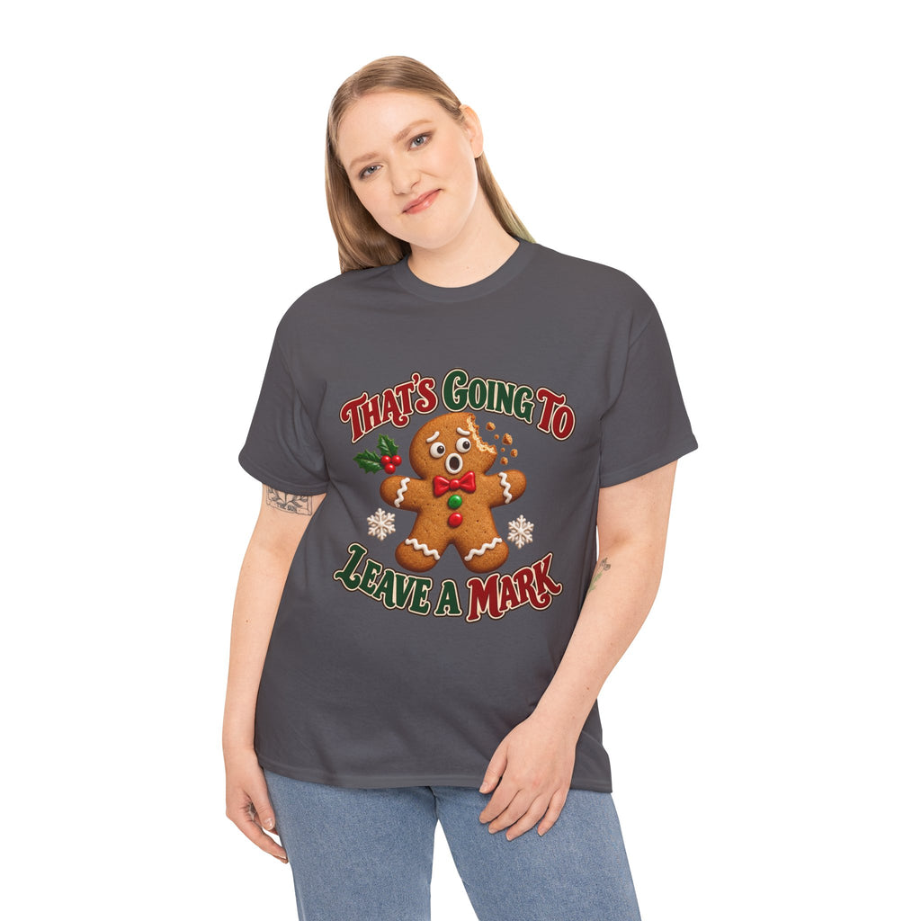That's Going to Leave a Mark Gingerbread Christmas T-Shirt