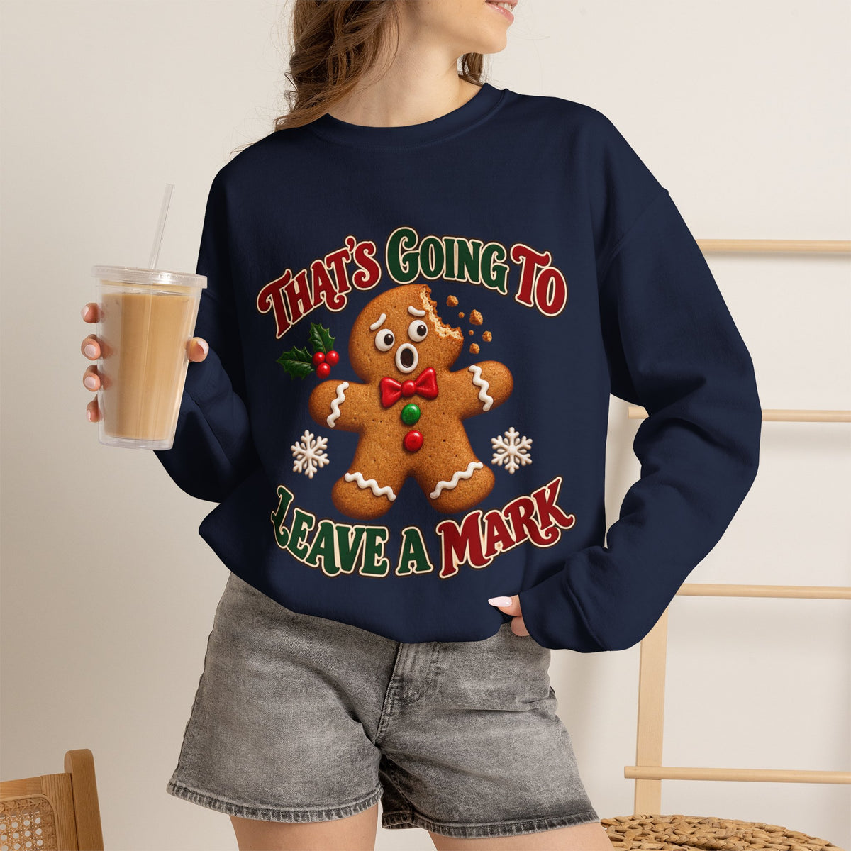 That's Going to Leave a Mark Gingerbread Christmas Sweatshirt